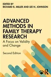Book cover of Advanced Methods in Family Therapy Research (2nd ed.) by Richard B Miller