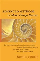 Book cover of Advanced Methods of Music Therapy Practice by Nicki S. Cohen