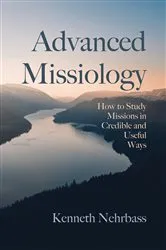 Book cover of Advanced Missiology by Kenneth Nehrbass