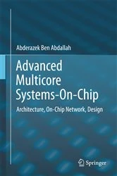 Book cover of Advanced Multicore Systems-On-Chip by Abderazek Ben Abdallah