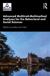Book cover of Advanced Multitrait-Multimethod Analyses for the Behavioral and Social Sciences by Jonathan Lee Helm