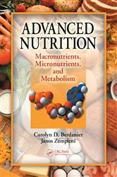 Book cover of Advanced Nutrition by Carolyn D. Berdanier
