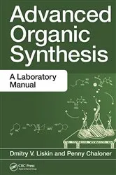 Book cover of Advanced Organic Synthesis by Dmitry V. Liskin