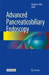Book cover of Advanced Pancreaticobiliary Endoscopy by Douglas G. Adler