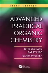 Book cover of Advanced Practical Organic Chemistry (3rd ed.) by John Leonard