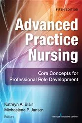Book cover of Advanced Practice Nursing (5th ed.) by Kathryn A. Blair