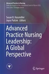 Book cover of Advanced Practice Nursing Leadership: A Global Perspective by Susan B. Hassmiller