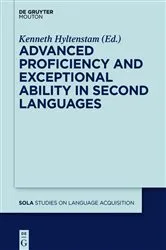 Book cover of Advanced Proficiency and Exceptional Ability in Second Languages by Kenneth Hyltenstam