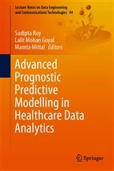 Book cover of Advanced Prognostic Predictive Modelling in Healthcare Data Analytics by Sudipta Roy