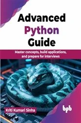 Book cover of Advanced Python Guide by Kriti Kumari Sinha