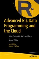 Book cover of Advanced R 4 Data Programming and the Cloud (2nd ed.) by Matt Wiley