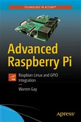 Book cover of Advanced Raspberry Pi (2nd ed.) by Warren Gay