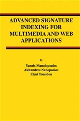 Book cover of Advanced Signature Indexing for Multimedia and Web Applications by Yannis Manolopoulos