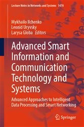 Book cover of Advanced Smart Information and Communication Technology and Systems by Mykhailo Ilchenko