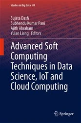 Book cover of Advanced Soft Computing Techniques in Data Science, IoT and Cloud Computing by Sujata Dash