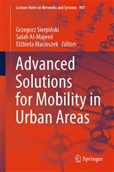 Book cover of Advanced Solutions for Mobility in Urban Areas by Grzegorz Sierpiński