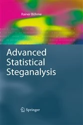 Book cover of Advanced Statistical Steganalysis by Rainer Böhme