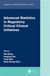 Book cover of Advanced Statistics in Regulatory Critical Clinical Initiatives by Unknown
