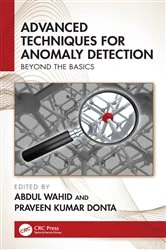 Book cover of Advanced Techniques for Anomaly Detection by Abdul Wahid