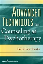 Book cover of Advanced Techniques for Counseling and Psychotherapy by Christian Conte