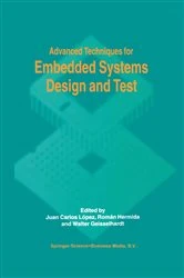 Book cover of Advanced Techniques for Embedded Systems Design and Test by Juan C. López