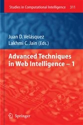Book cover of Advanced Techniques in Web Intelligence -1 by Juan D. Velásquez