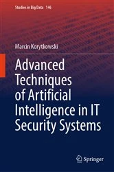 Book cover of Advanced Techniques of Artificial Intelligence in IT Security Systems by Marcin Korytkowski
