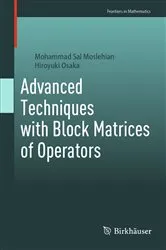 Book cover of Advanced Techniques with Block Matrices of Operators by Unknown
