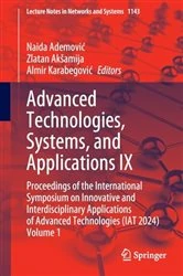 Book cover of Advanced Technologies, Systems, and Applications IX by Naida Ademović