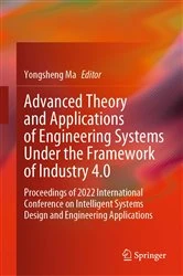 Book cover of Advanced Theory and Applications of Engineering Systems Under the Framework of Industry 4.0 by Yongsheng Ma