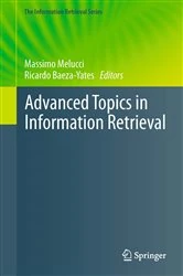 Book cover of Advanced Topics in Information Retrieval by Massimo Melucci