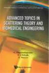 Book cover of Advanced Topics In Scattering Theory And Biomedical Engineering - Proceedings Of The 9th International Workshop On Mathematical Methods In Scattering Theory And Biomedical Engineering by Dimitrios I Fotiadis