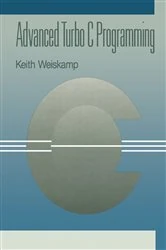 Book cover of Advanced Turbo C Programming by Keith Weiskamp