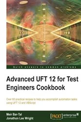 Book cover of Advanced UFT 12 for Test Engineers Cookbook by Meir Bar-Tal