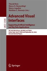 Book cover of Advanced Visual Interfaces. Supporting Artificial Intelligence and Big Data Applications by Thoralf Reis