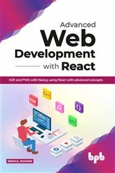 Book cover of Advanced Web Development with React by Mehul Mohan