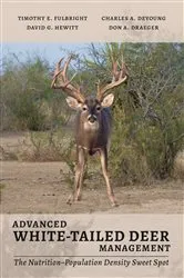 Book cover of Advanced White-Tailed Deer Management by Timothy Edward Fulbright