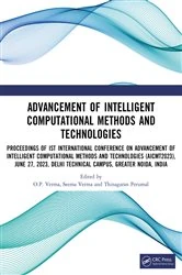 Book cover of Advancement of Intelligent Computational Methods and Technologies by O.P. Verma