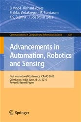 Book cover of Advancements in Automation, Robotics and Sensing by B Vinod