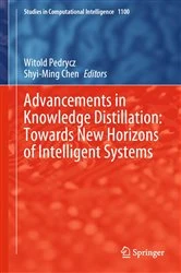 Book cover of Advancements in Knowledge Distillation: Towards New Horizons of Intelligent Systems by Witold Pedrycz