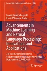 Book cover of Advancements in Machine Learning and Natural Language Processing: Innovations and Applications by Lamia Hadrich Belguith