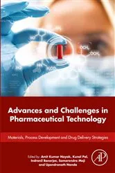 Book cover of Advances and Challenges in Pharmaceutical Technology by Amit Kumar Nayak PhD