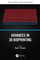 Book cover of Advances in 3D Bioprinting by Roger J. Narayan