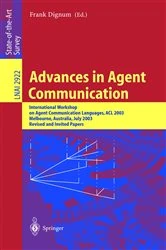 Book cover of Advances in Agent Communication by Frank Dignum
