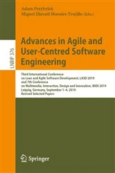 Book cover of Advances in Agile and User-Centred Software Engineering by Adam Przybyłek