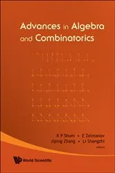 Book cover of Advances In Algebra And Combinatorics - Proceedings Of The Second International Congress In Algebra And Combinatorics by Kar Ping Shum