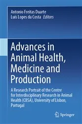 Book cover of Advances in Animal Health, Medicine and Production by Antonio Freitas Duarte