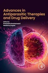 Book cover of Advances in Antiparasitic Therapies and Drug Delivery by Prashant Kesharwani PhD