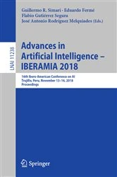 Book cover of Advances in Artificial Intelligence - IBERAMIA 2018 by Guillermo R. Simari