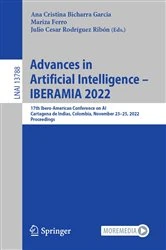 Book cover of Advances in Artificial Intelligence – IBERAMIA 2022 by Ana Cristina Bicharra Garcia